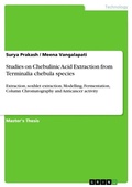 Cover: Studies on Chebulinic Acid Extraction from Terminalia chebula species - GRIN Verlag