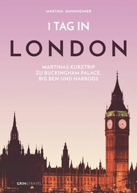 Abbildung von: 1 Tag in London - GRIN Verlag
