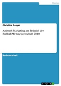 Cover: Ambush Marketing am Beispiel der Fu&szlig;ball-Weltmeisterschaft 2010 - GRIN Verlag
