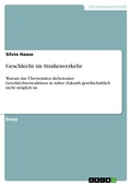 Cover: Geschlecht im Stra&szlig;enverkehr - GRIN Verlag