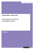Cover: Franck-Hertz-Versuch mit Quecksilberatomen - GRIN Verlag