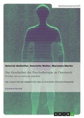 Cover: Die Geschichte der Psychotherapie in OEsterreich - GRIN Verlag