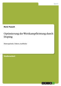 Abbildung von: Optimierung der Wettkampfleistung durch Doping - GRIN Verlag