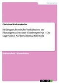 Cover: Hydrogeochemische Verhaeltnisse im Flutungswasser eines Uranbergwerks - Die Lagerstaette Niederschlema/Alberoda - GRIN Verlag