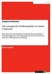 Abbildung von: Die europäische Strukturpolitik vor einem Umbruch? - GRIN Verlag