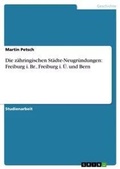 Cover: Die zaehringischen Staedte-Neugruendungen - GRIN Verlag