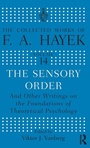 Bild: The Sensory Order and Other Writings on the Foundations of Theoretical Psychology - Routledge