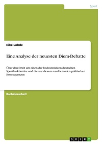 Abbildung von: Eine Analyse der neuesten Diem-Debatte - GRIN Verlag
