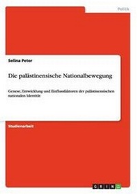 Abbildung von: Die palaestinensische Nationalbewegung - GRIN Verlag