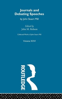 Enlarge image Cover: Collected Works of John Stuart Mill - Routledge