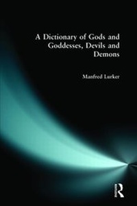 Enlarge image Cover: A Dictionary of Gods and Goddesses, Devils and Demons - Routledge