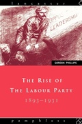 Cover: The Rise of the Labour Party 1893-1931 - Routledge
