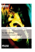 Cover: Es war einmal... Grausamkeit und Gewalt in M&auml;rchen - GRIN Verlag