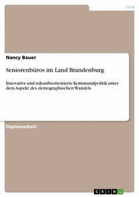 Abbildung von: Seniorenbüros im Land Brandenburg - GRIN Verlag