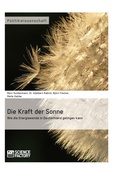 Cover: Die Kraft der Sonne. Wie die Energiewende in Deutschland gelingen kann - GRIN Verlag