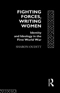 Cover: Fighting Forces, Writing Women - Routledge