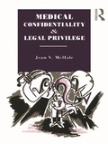 Cover: Medical Confidentiality and Legal Privilege - Routledge