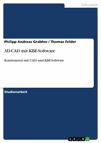 Abbildung von: 3D-CAD mit KBE-Software - GRIN Verlag