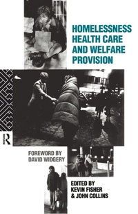 Enlarge image Cover: Homelessness, Health Care and Welfare Provision - Routledge