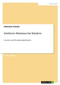 Cover: Selektiver Mutismus bei Kindern - Grin Verlag