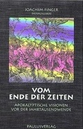Cover: Vom Ende der Zeiten - Paulusverlag