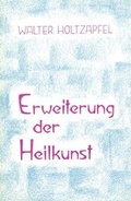 Cover: Erweiterung der Heilkunst - Verlag am Goetheanum