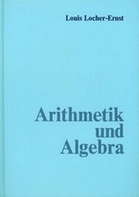 Enlarge image Cover: Arithmetik und Algebra - Verlag am Goetheanum