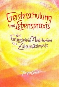 Enlarge image Cover: Geistesschulung und Lebenspraxis - Verlag am Goetheanum