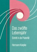 Cover: Das zw&ouml;lfte Lebensjahr - Verlag am Goetheanum