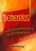 Cover: Demetrius im Entwicklungsgang des Christentums - Verlag am Goetheanum