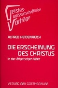 Cover: Die Erscheinung des Christus in der &auml;therischen Welt - Verlag am Goetheanum