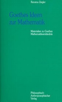 Enlarge image Cover: Goethes Ideen zur Mathematik - Verlag am Goetheanum