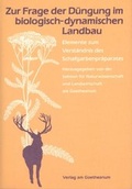 Cover: Zur Frage der D&uuml;ngung im biologisch-dynamischen Landbau - Verlag am Goetheanum