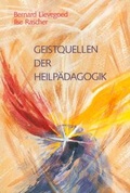 Cover: Geistquellen der Heilp&auml;dagogik - Verlag am Goetheanum