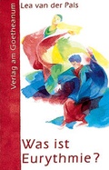 Cover: Was ist Eurythmie? - Verlag am Goetheanum