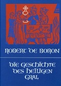 Cover: Die Geschichte des Heiligen Gral - Verlag am Goetheanum