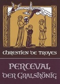 Cover: Perceval, oder die Geschichte vom Gral - Verlag am Goetheanum