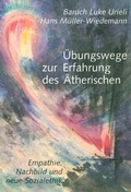 Cover: &Uuml;bungswege zur Erfahrung des &Auml;therischen - Verlag am Goetheanum