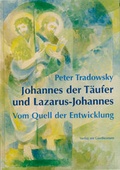 Cover: Johannes der T&auml;ufer und Lazarus-Johannes - Verlag am Goetheanum
