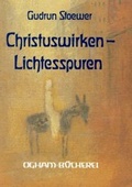 Cover: Christus-Wirken - Lichtesspuren - Verlag am Goetheanum