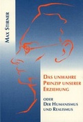 Cover: Das unwahre Prinzip unserer Erziehung - Verlag am Goetheanum