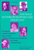 Cover: Anf&auml;nge Anthroposophischer Heilkunst - Verlag am Goetheanum