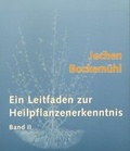 Cover: Ein Leitfaden zur Heilpflanzenerkennntnis - Verlag am Goetheanum
