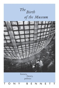 Enlarge image Cover: The Birth of the Museum - Routledge