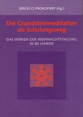 Cover: Die Grundsteinmeditation als Schulungsweg - Verlag am Goetheanum