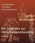 Cover: Ein Leitfaden zur Heilpflanzenerkenntnis Band III - Verlag am Goetheanum