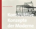 Cover: Konstruktive Konzepte der Moderne - Niggli Verlag