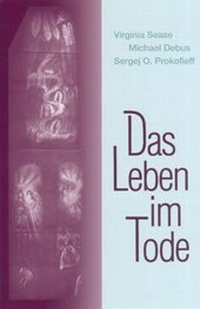 Enlarge image Cover: Das Leben im Tode - Verlag am Goetheanum