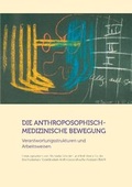 Cover: Die anthroposophisch-medizinische Bewegung - Verlag am Goetheanum