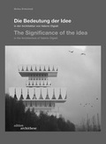 Cover: Die Bedeutung der Idee in der Architektur von Valerio Olgiati - niggli Verlag